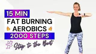 15 Min 🔥 FAT BURNING Cardio Aerobics for Weight Loss 🔥 2000 Steps 🔥 Burn Calories 🔥 Low Impact