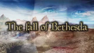 The Fall of Bethesda