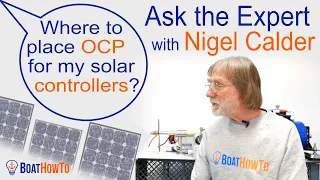 FUSING SOLAR PANELS - Where do I need to place the fuses? | Ask The Expert with NIGEL CALDER