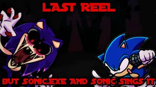 Final Zone (Last Reel But Sonic.Exe And Sonic Sings It)