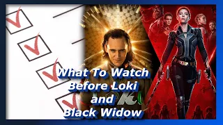 What to Watch Before Loki and Black Widow