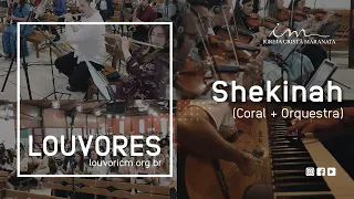 LOUVOR - Shekinah - Vídeo Coral e Orquestra - Igreja Cristã Maranata