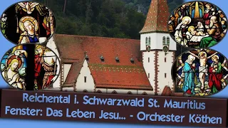 Reichental Schwarzwald St. Mauritius Fenster: Leben Jesu... 25 Bidler + Barockmusik Orchester Köthen