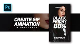 How to Create Professional GIF Animation for banners advertising website - #Photoshop Tutorials