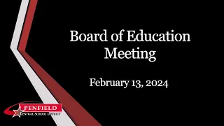 Board of Education | Penfield CSD | 2024 | Feb. 13th Meeting