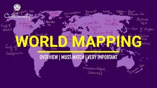 World Geography Mapping | Overview | Important for All Exams