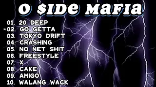 O SIDE MAFIA (BEST SONGS PLAYLIST NONS-STOP)