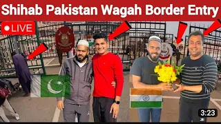 Shsab Pakistan Wagah Border Entry| Shihab Chottur dream journey walk Hajj #shihabChatur