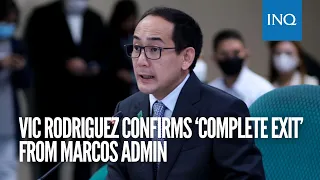 Vic Rodriguez confirms ‘complete exit’ from Marcos admin