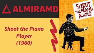 Shoot the Piano Player - 1960 Trailer