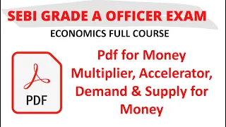 SEBI Free Economics Course - Pdf for Money Multiplier, Accelerator, Demand & Supply for Money