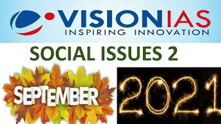 Vision Ias Current Affairs:September 2021 Social issues :UPSC/STATE_PSC