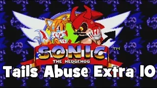 Tails Abuse Extra 10
