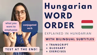 WORD ORDER in Hungarian - with bilingual subtitles (Hungarian grammar)