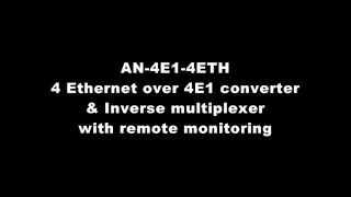 4 x Ethernet over 4 x E1 G.703 converter installation presentation video