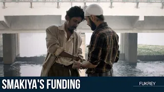 Smakiya's Funding | Fukrey | Manjot Singh | Tejeshwar Singh