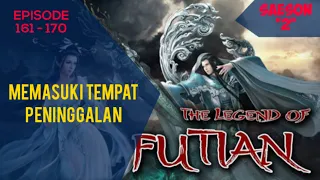 The Legend of Futian / legenda futian 161- 170 bahasa Indonesia