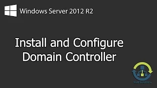 How to install Windows Server 2012 R2 Domain Controller (Step By Step guide)