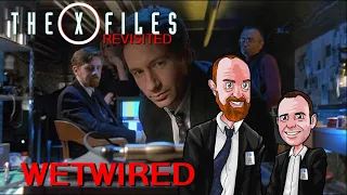 The X Files Revisited: X0323 - Wetwired episode review