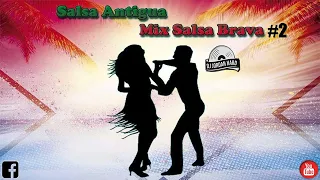 Salsa Antigua Mix Salsa Brava #2 (Oscar de León, Gran Combo, Joe Arroyo) - Dj Jordan Hard