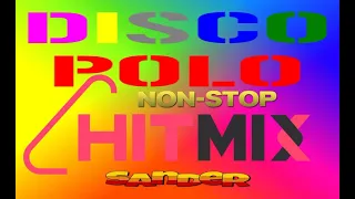 DISCO POLO non-stop  - HIT MIX (Mixed $@nD3R)