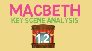 Shakespeare's 'Macbeth': Act 1 Scene 2 Analysis