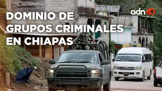 Chiapas bajo control: la verdad detrás del dominio criminal I A ras de tierra