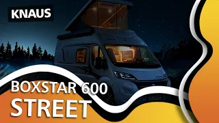 KNAUS BoxStar 600 STREET mit Aufstelldach | Kastenwagen