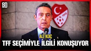 FENERBAHÇE BAŞKANI ALİ KOÇ TFF SEÇİMİYLE İLGİLİ AÇIKLAMALARDA BULUNDU | Mehmet Büyükekşi