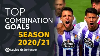 TOP 10 COMBINATION PLAY GOALS LaLiga Santander 2020/2021