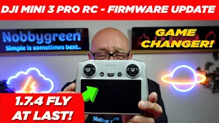 DJI Mini 3 RC Firmware update - Total GAME CHANGER - Is it safe and stable?