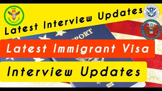 Latest Immigrant Visa Interview Updates In Different US Embassies - English | Pak US Immigration