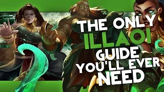 The Only ILLAOI Guide You'll Ever Need [League of Legends]