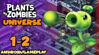 Plants vs Zombies:Universe [1-2] (Android/Gameplay)