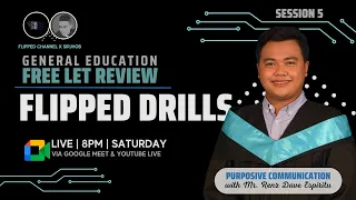 Purposive Communication - GEN ED LET REVIEWER - FlippED DRILLS 0005