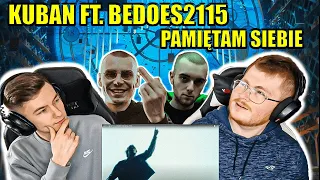 A FEEL GOOD VIBE!! KUBAN FT. BEDOES2115 - PAMIĘTAM SIEBIE - ENGLISH AND POLISH REACTION