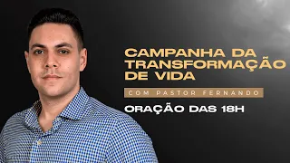 🙏🏻ORAÇÃO DA NOITE | CAMPANHA DA TRANSFORMAÇÃO DE VIDA - 07/06/2024 @PrFernandoBranco