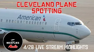 Cleveland Plane Spotting 4/28 Live Stream Highlights