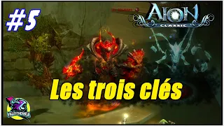 Aion Classic EU #5 : Les trois clés | MMORPG 2023