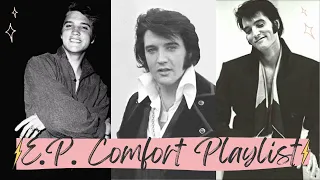 An Elvis Comfort Playlist