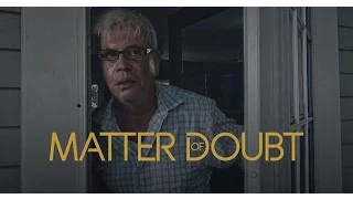 Matter of Doubt - Best Directing and Editing | Madison 48hfp 2015