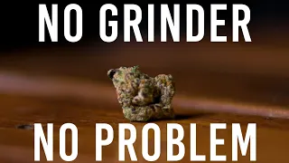 5 WAYS TO GRIND WEED WITHOUT A GRINDER