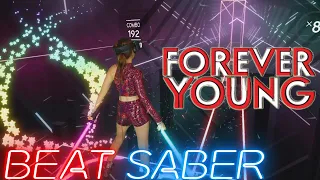 Beat Saber || Forever Young - Re-Style ft. Dune (Expert+) First Attempt || Mixed Reality