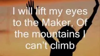 I Will Lift My Eyes - Bebo Norman (with lyrics)