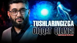 Tushlaringizga diqqat qiling! | @AbdukarimMirzayev2002 | Hikoyalar to'plami