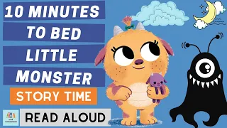 10 Minutes To Bed Little Monster | Story Time for Kids with One More Book