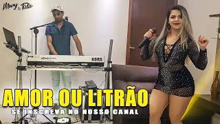 MARY e TÚLIO - AMOR OU LITRÃO - PISEIRO (cover)