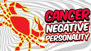 Negative Personality Traits of CANCER Zodiac Sign