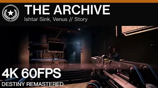 DESTINY REMASTERED | The Archive - [4K]60FPS