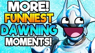 MORE! FUNNIEST DAWNING MOMENTS! Hilarious Destiny 2 Black Armory Dawning Moments! Part 2